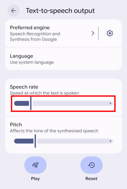 Adjust the Speech Rate slider to speed the speech up or slow it down
